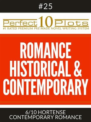 cover image of Perfect 10 Romance Historical & Contemporary Plots #25-6 "HORTENSE &#8211; CONTEMPORARY ROMANCE"
